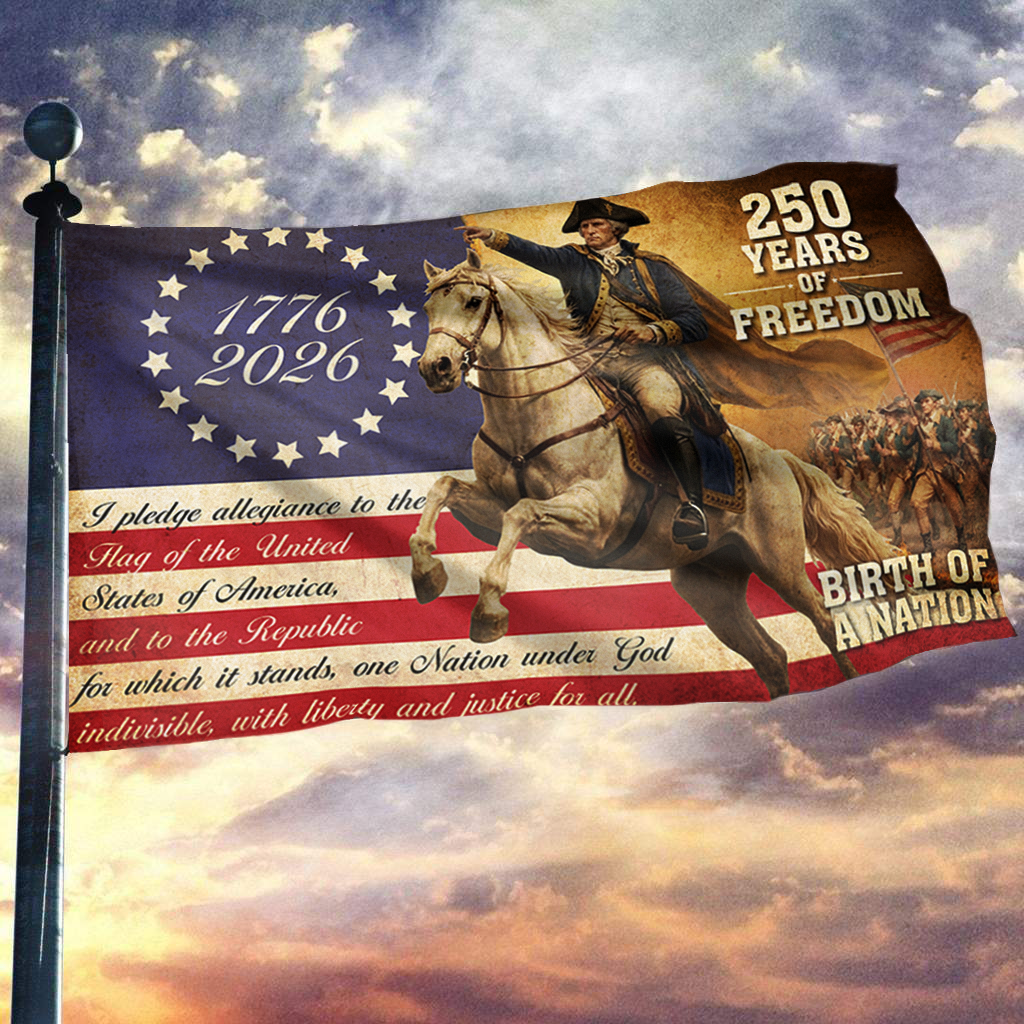 250 Years of Freedom - Birth of a Nation Flag