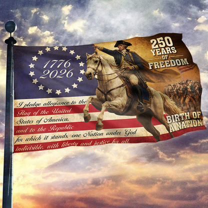 250 Years of Freedom - Birth of a Nation Flag