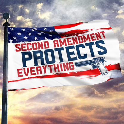 Second Amendment Protects Everything Flag