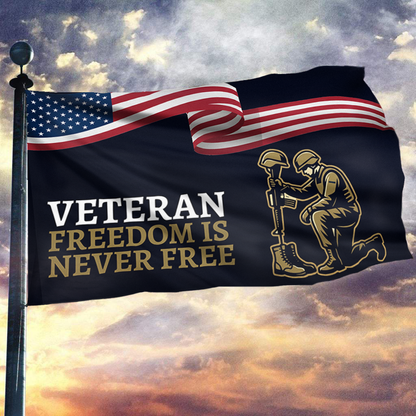 Veteran Freedom Is Never Free Flag