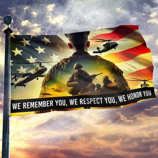 We Remember You, We Respect You Flag