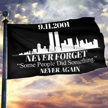 Never Forget - Some People Did Something Black Flag