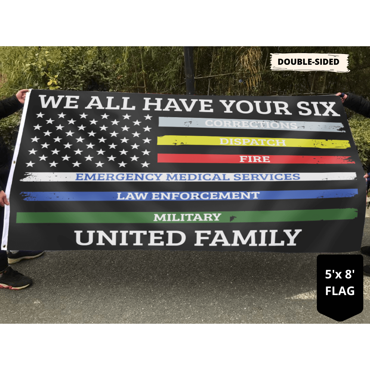We All Have Your Six United Family - USA Flag