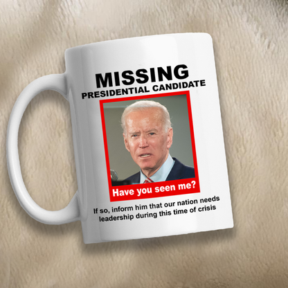 Missing Presidential Candidate 11 oz. White Mug