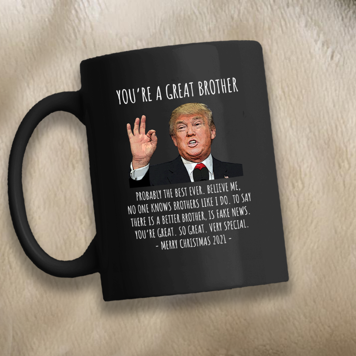 You're A Great Brother - Trump Christmas 11 oz. Black Mug