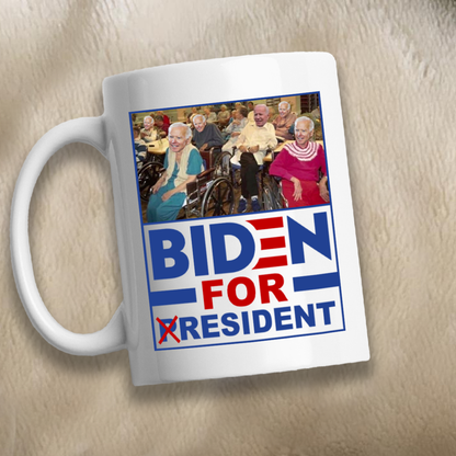 Biden for Resident 11 oz. White Mug