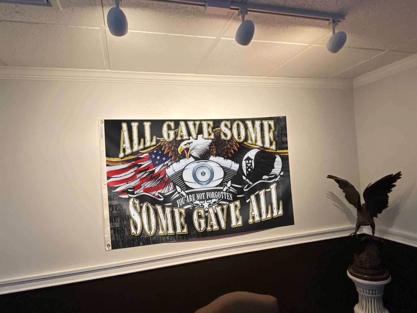 All Gave Some, Some Gave All - You Are Not Forgotten Veteran Flag