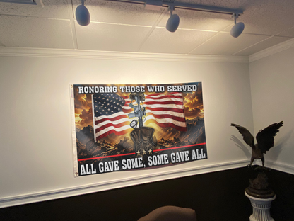 Honoring Those Who Served - All Gave Some Flag