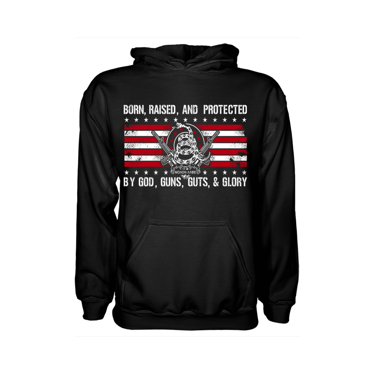 Born Raised and Protected By God, Guns, Guts and Glory 2nd Amendment