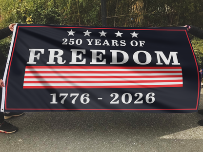 Stars, Stripes & 250 Years of Freedom Flag