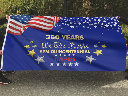 250 Years – We The People Semiquincentennial Flag