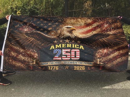 America 250 - Honor The Past Celebrate the Future Flag