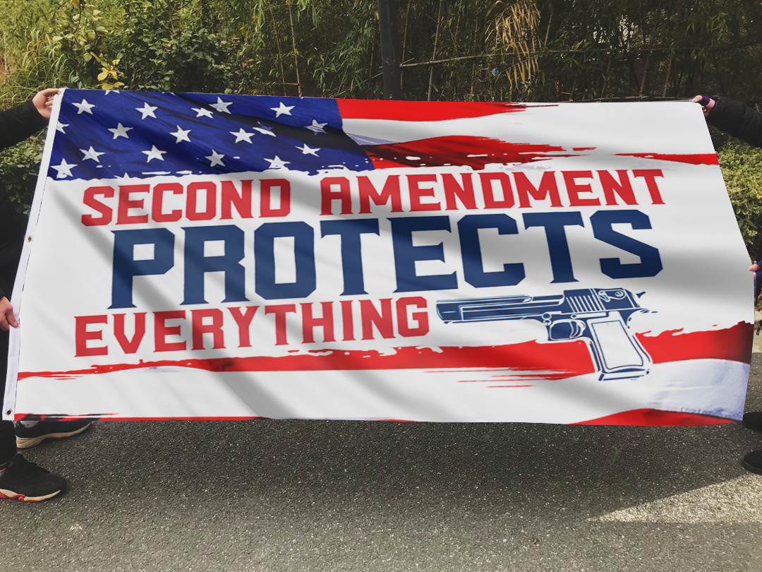 Second Amendment Protects Everything Flag