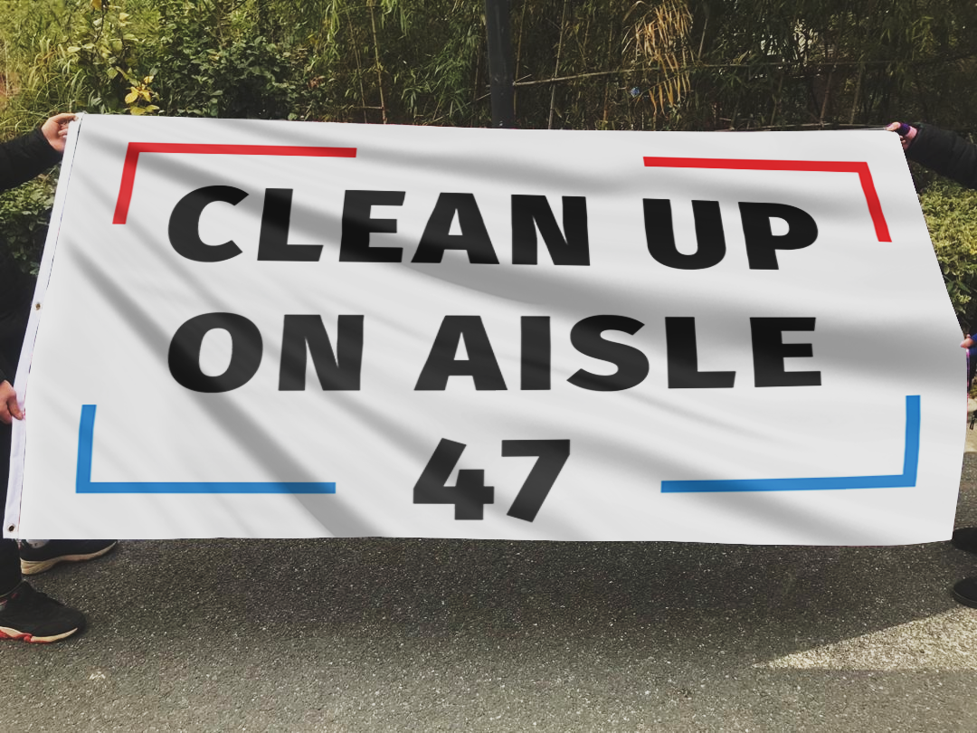Clean Up On Aisle 47 Flag