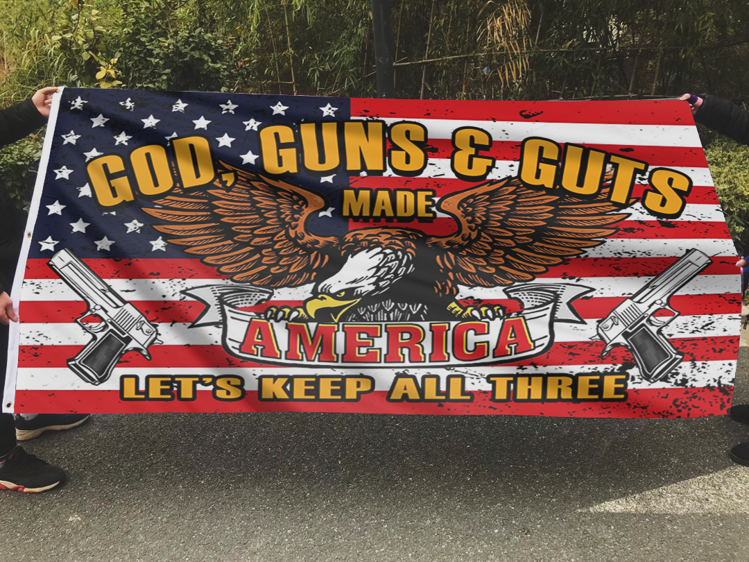 God, Guns & Guts: Made America Flag