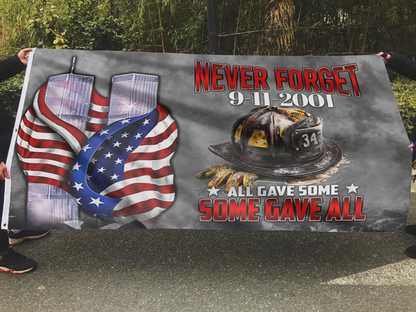 Never Forget - 9-11-2001 Some Gave All Flag