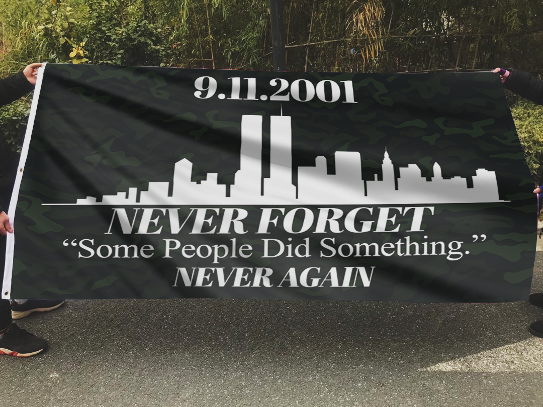 Never Forget - Some People Did Something (Camo) Flag