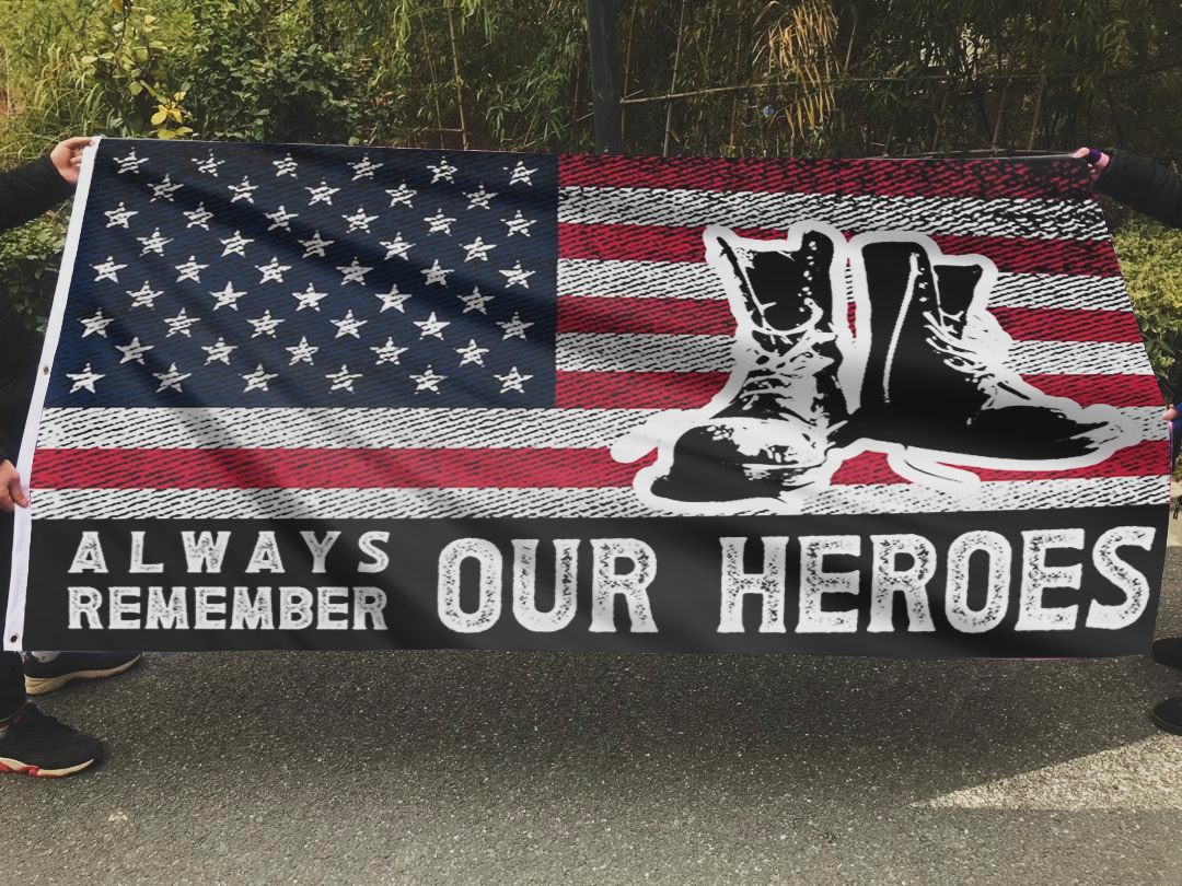 Always Remember Our Heroes Flag
