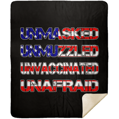 Unmasked. Unmuzzled. Unvaccinated. Unafraid. Premium Mink Sherpa Blanket (Black)