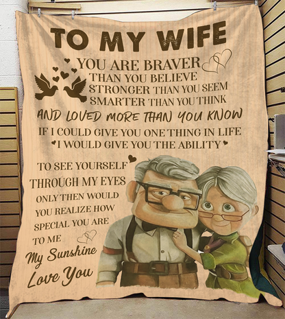 To My Wife - You Are Braver Blanket