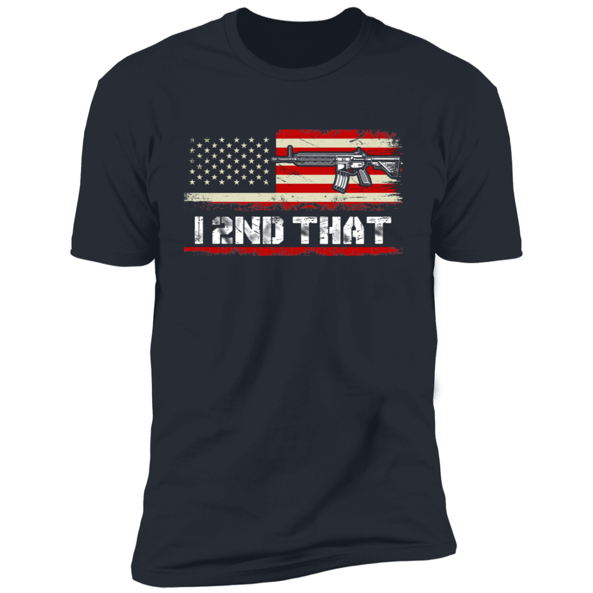 I 2ND THAT T-SHIRT