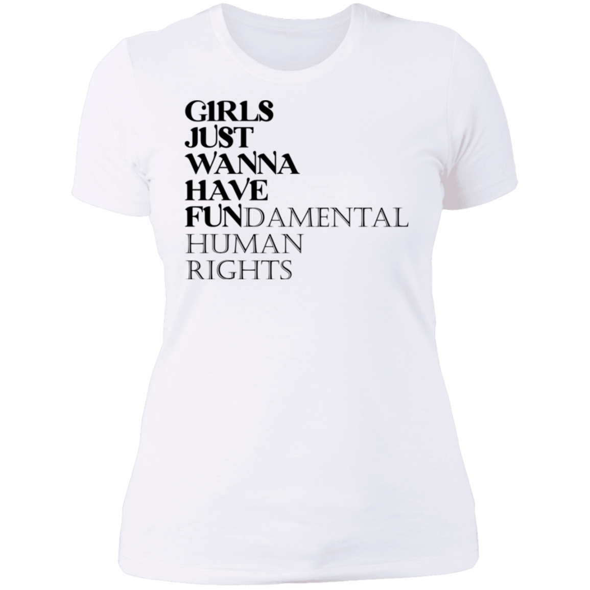 Girls Just Wanna Have Fun Boyfriend T-shirt