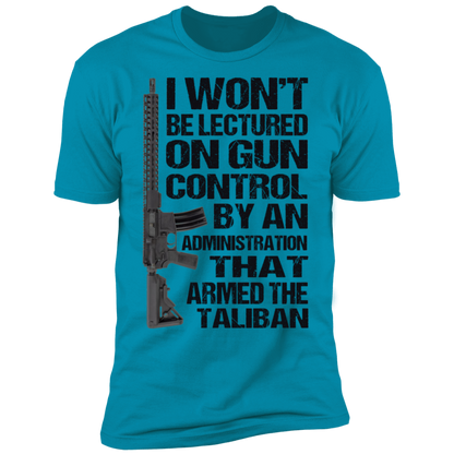 I Won't Be Lectured On Gun Control T-Shirt