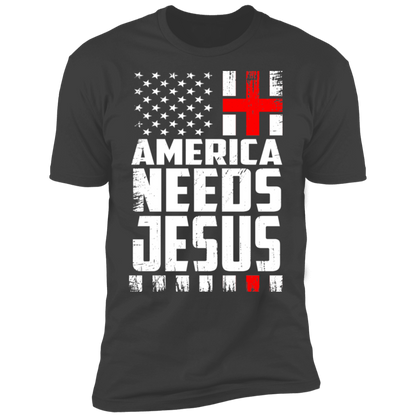 America Needs Jesus T-shirt