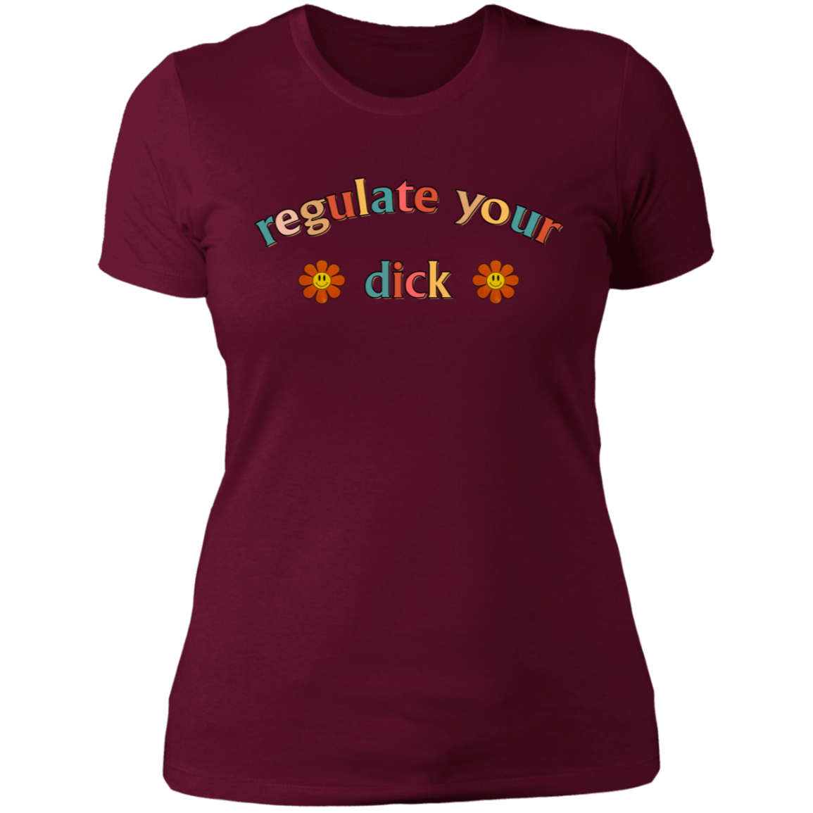 Regulate Your D*ck Boyfriend T-Shirt