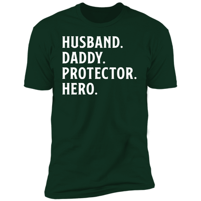 Husband. Daddy. Protector. Hero T-shirt