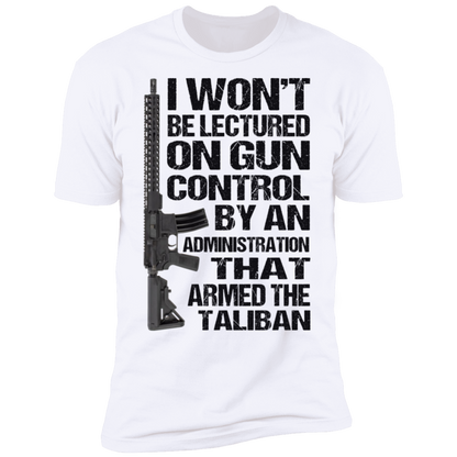 I Won't Be Lectured On Gun Control T-Shirt