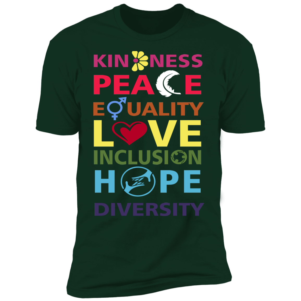 Kindness Peace Equality Love Inclusion Hope Diversity T-Shirt