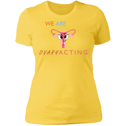 We Are Not OVARYacting Boyfriend T-shirt