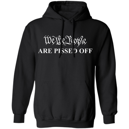 We The People Are Pissed Off Apparel