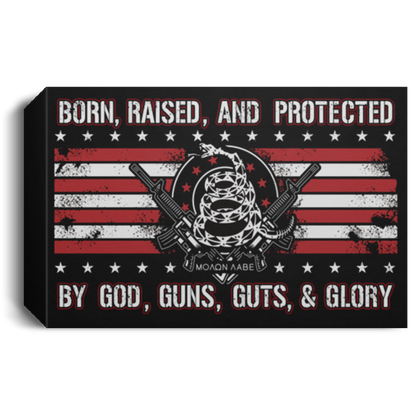 Born Raised and Protected Deluxe Landscape Canvas 1.5in Frame