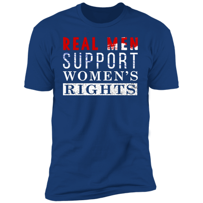 Real Men Support Women's Rights T-shirt