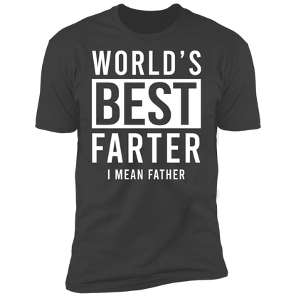 World's Best Farter I Mean Father T-shirt