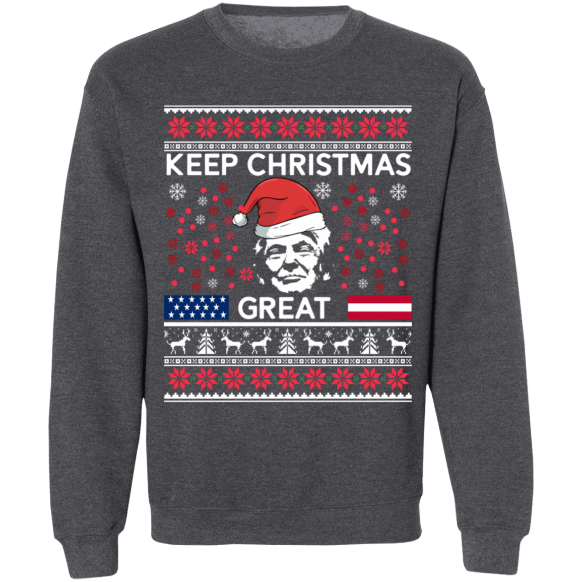 Keep Christmas Great Sweatshirt