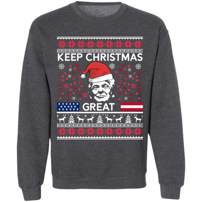 Keep Christmas Great Sweatshirt