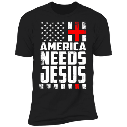 America Needs Jesus T-shirt