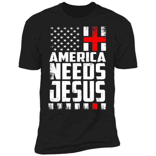 America Needs Jesus T-shirt