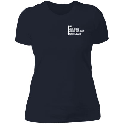 Men Shouldn't Be Making Laws Boyfriend T-shirt
