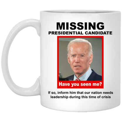 Missing Presidential Candidate 11 oz. White Mug