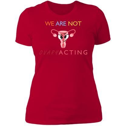 We Are Not OVARYacting Boyfriend T-shirt