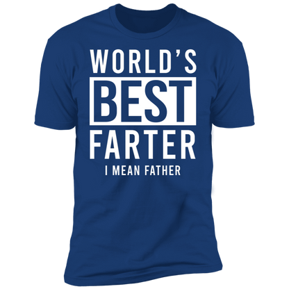 World's Best Farter I Mean Father T-shirt