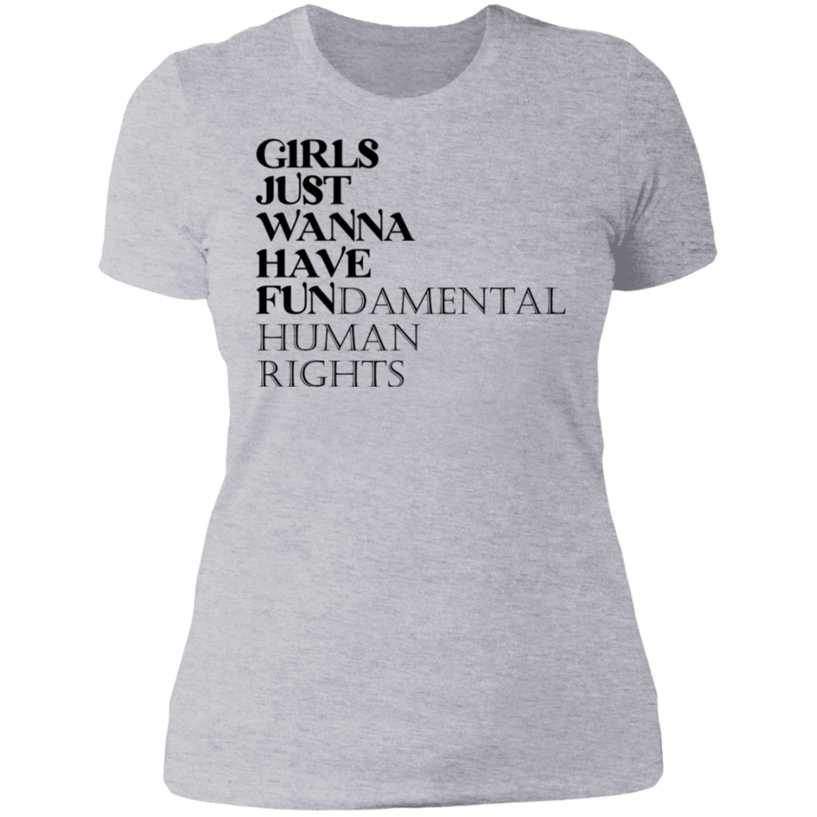 Girls Just Wanna Have Fun Boyfriend T-shirt