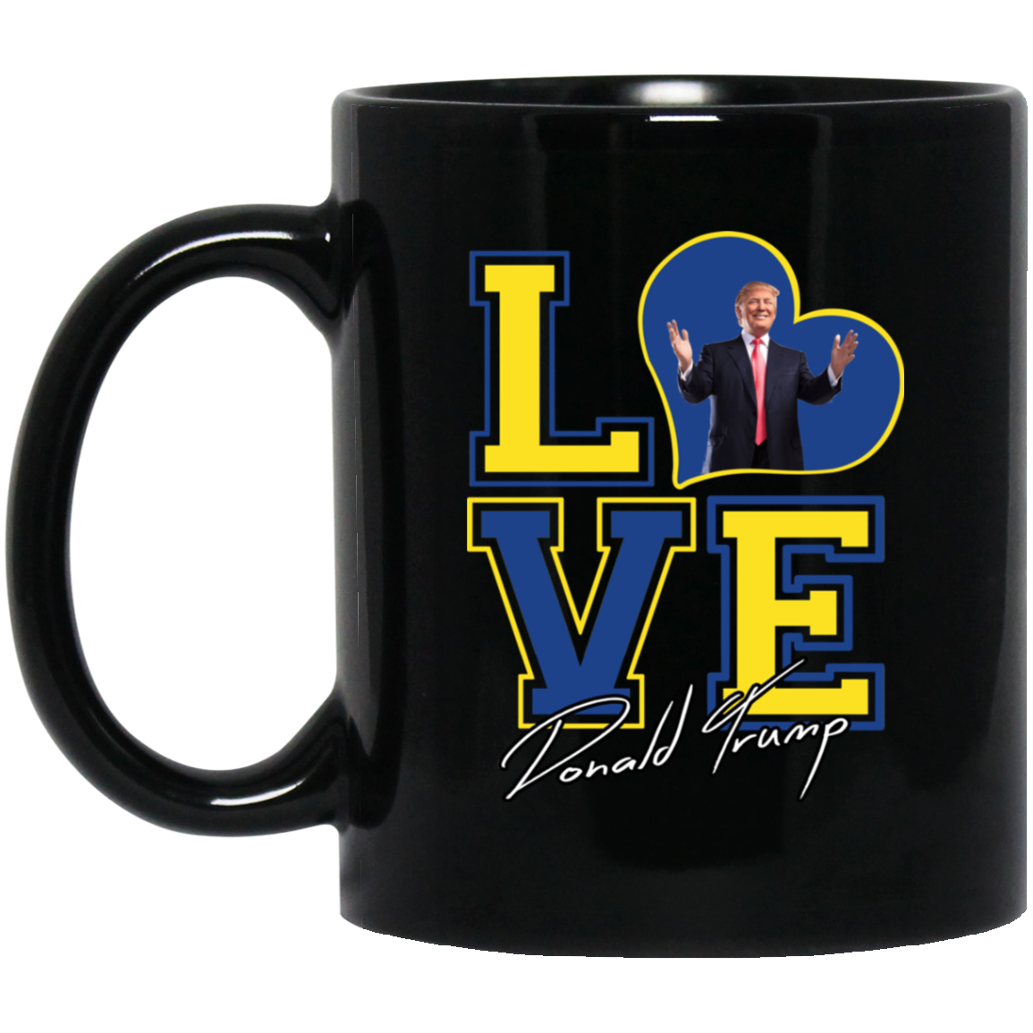 I Love Donald Trump 11oz. Mug - 3