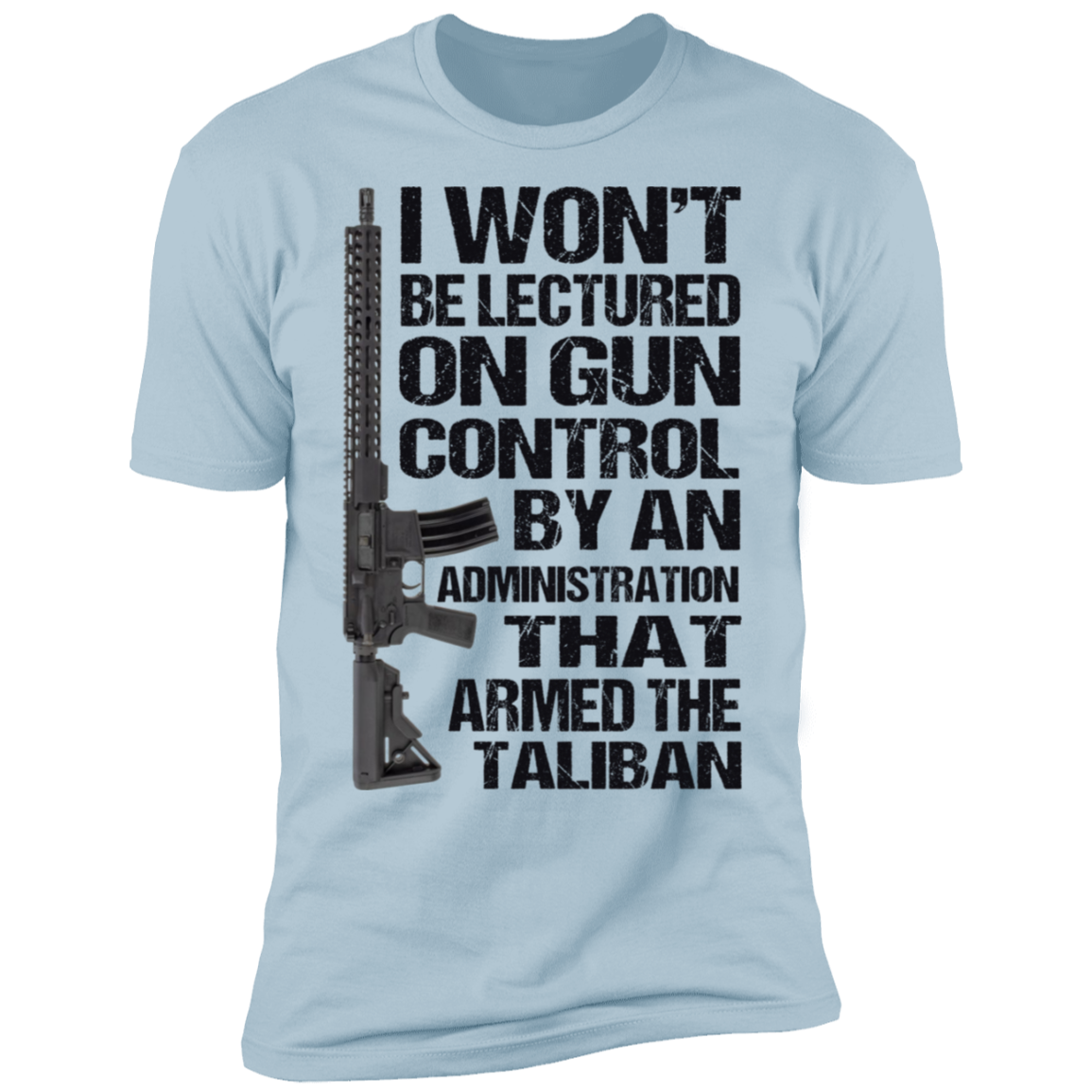 I Won't Be Lectured On Gun Control T-Shirt