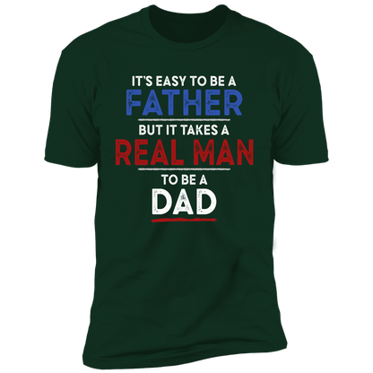 It's Easy To Be A Father T-shirt