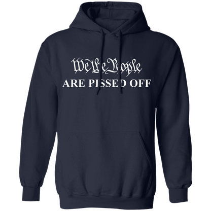 We The People Are Pissed Off Apparel